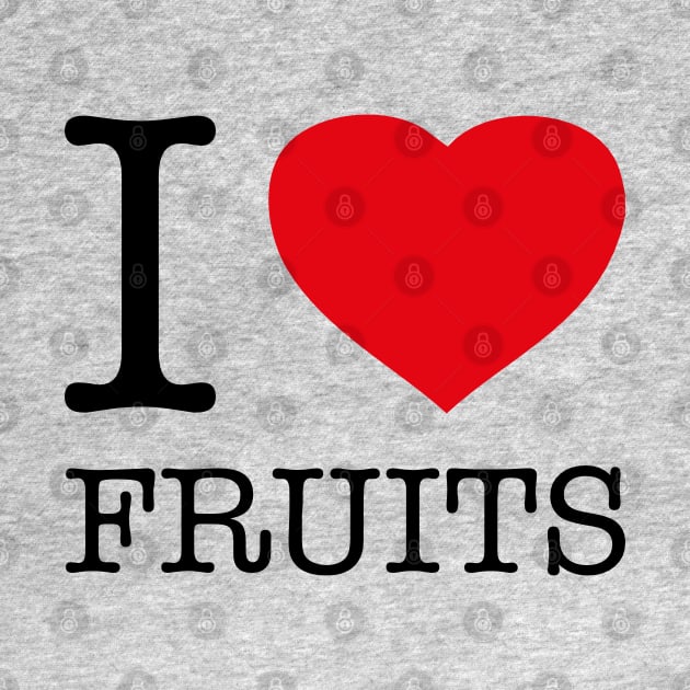 I LOVE FRUITS by eyesblau